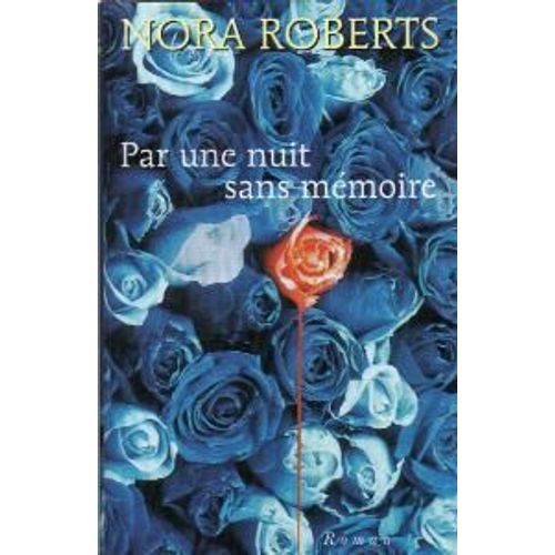 Par Une Nuit Sans Mmoire   de Roberts, Nora 