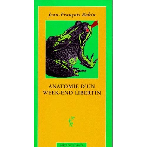 Anatomie D'un Week-End Libertin    Format Grand Format 