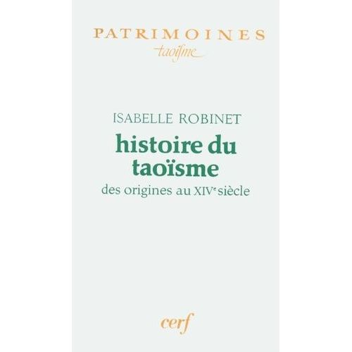 Histoire Du Taosme - Des Origines Au Xive Sicle    Format Grand Format 