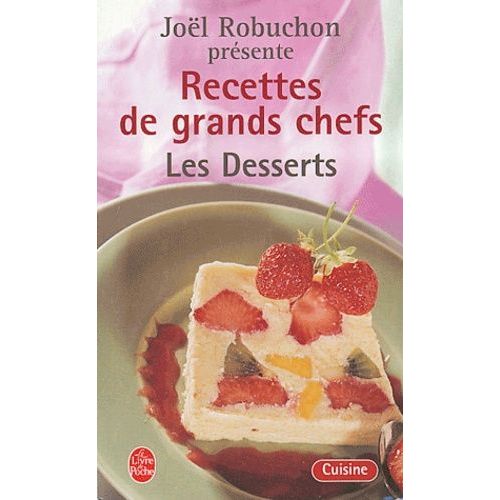 Recettes De Grands Chefs - Les Desserts   de Robuchon Jol  Format Poche 