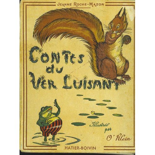 Contes Du Ver Luisant   de ROCHE-MAZON JEANNE. 