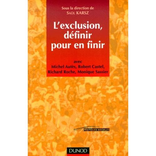 L'exclusion, Dfinir Pour En Finir   de Auts Michel  Format Beau livre 