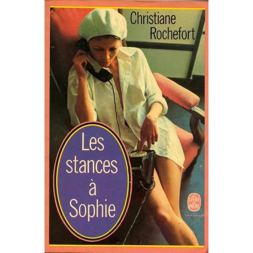 Les Stances  Sophie   de christiane rochefort 