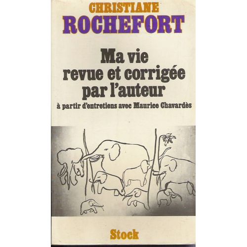 Ma Vie Revue Et Corrigee Par L'auteur   de christiane rochefort  Format Beau livre 