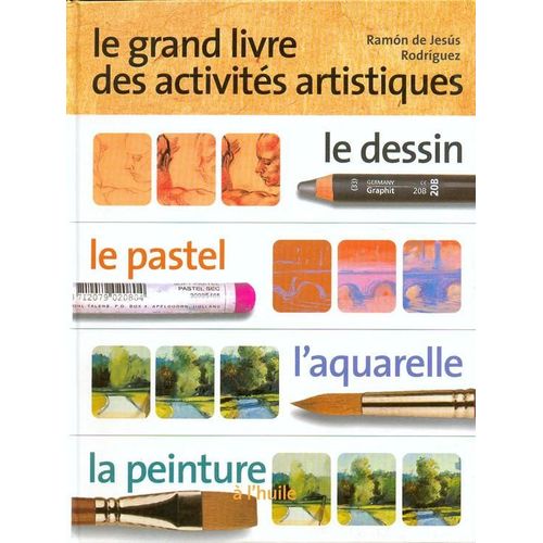 Le Grand Livre Des Activits Artistiques   de rodriguez, ramon de jess  Format Beau livre 