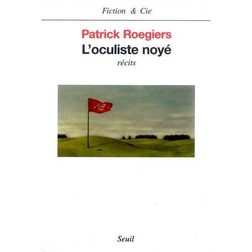 L'oculiste Noye - Recits    Format Beau livre 