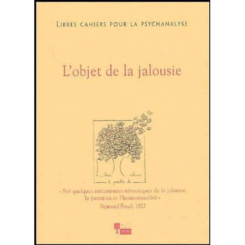 Libres Cahiers Pour La Psychanalyse N 10, Automne 2004 - L'objet De Jalousie