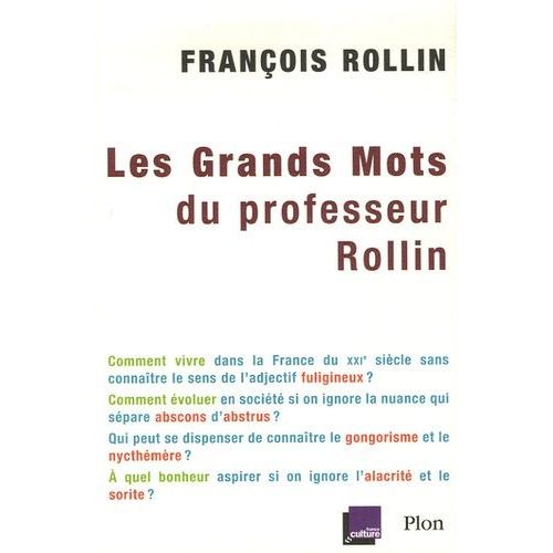 Les Grands Mots Du Professeur Rollin   de Rollin Franois  Format Broch 