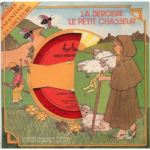 Il tait Une Bergre - Le Petit Chasseur - Rondes Enfantines En Couleur