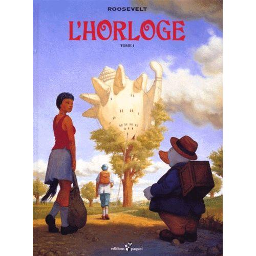 L'horloge - Tome 1   de Roosevelt Jos  Format Album 