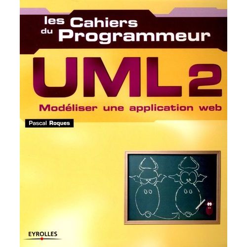 Uml 2 - Modliser Une Application Web    Format Broch 