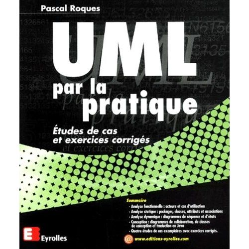 Uml Par La Pratique - Etudes De Cas Et Exercices Corrigs   de Roques Pascal  Format Beau livre 