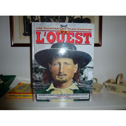 Les tireurs les plus rapides de l'Ouest les hommes et les armes à la frontière des nouveaux Les tireurs les plus rapides de l'Ouest les hommes et les armes à la frontière des nouveaux