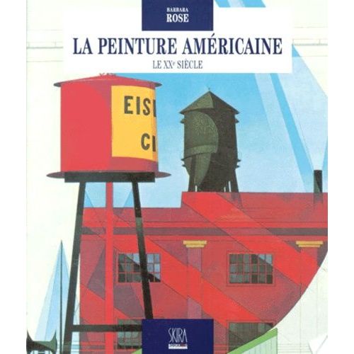 La Peinture Americaine - Le Xxme Sicle   de barbara rose  Format Broch 