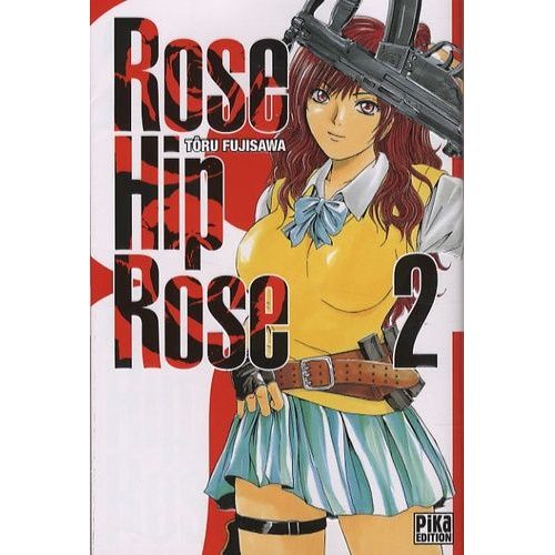 Rose Hip Rose - Tome 2    Format Tankobon 