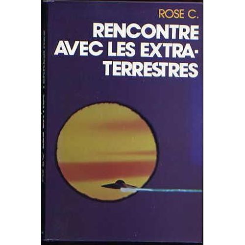 Rencontre Avec Les Extra-Terrestres   de rose  Format Non Precis 