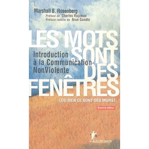 Les Mots Sont Des Fentres (Ou Bien Ce Sont Des Murs) - Introduction  La Communication Non Violente   de Rosenberg Marshall  Format Compact 