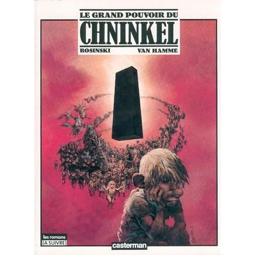 Le Grand Pouvoir Du Chninkel   de ROSINSKI      VAN  HAMME 