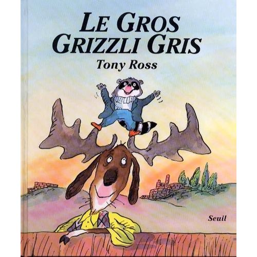 Le Gros Grizzli Gris    Format Broch 