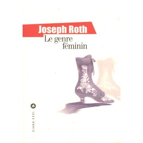 Le Genre Fminin   de joseph roth  Format Beau livre 