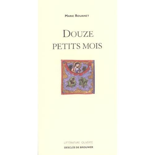 Douze Petits Mois   de Rouannet Marie  Format Broch 