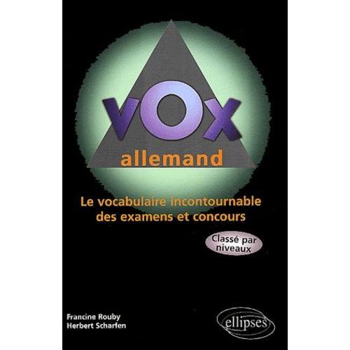 Vox Allemand Le Vocabulaire Incontournable Des Examens Et Concours