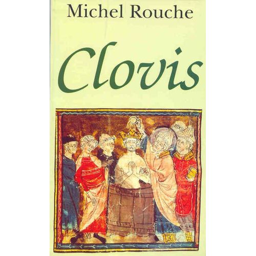 Clovis   de michel rouche 