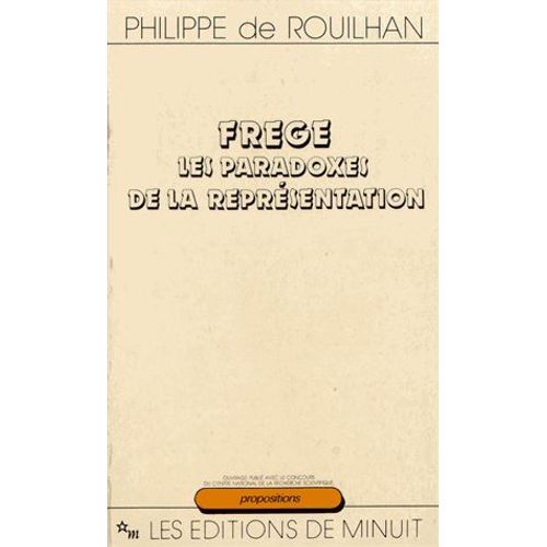 Frege - Les Paradoxes De La Reprsentation   de Philippe De Rouilhan  Format Beau livre 