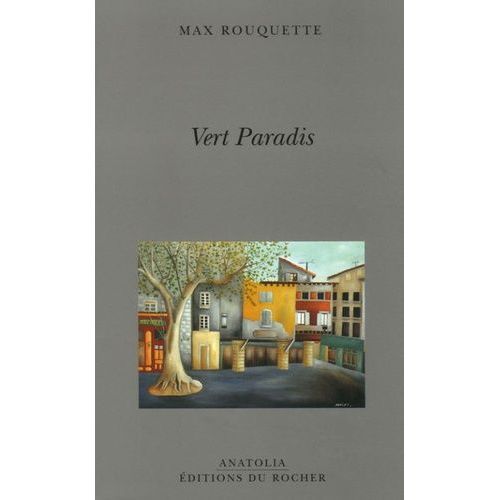 Vert Paradis   de max rouquette  Format Beau livre 