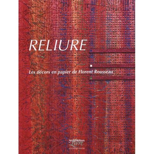 Reliure - Les Dcors En Papier De Florent Rousseau   de Rousseau Florent  Format Broch 