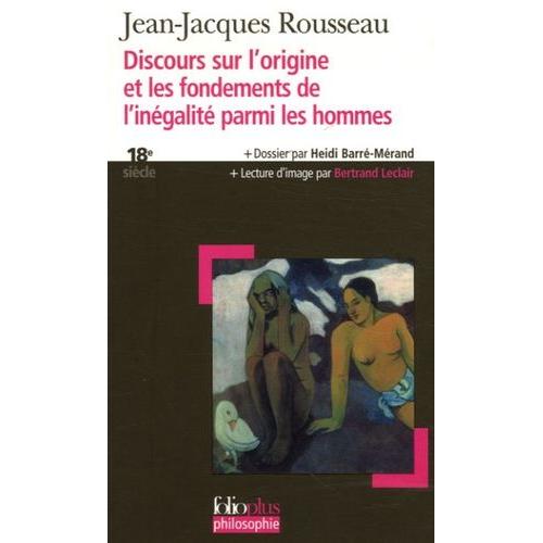 Discours Sur L'origine Et Les Fondements De L'ingalit Parmi Les Hommes   de jean-jacques rousseau  Format Poche 