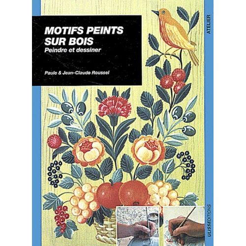 Motifs Peints Sur Bois    Format Broch 