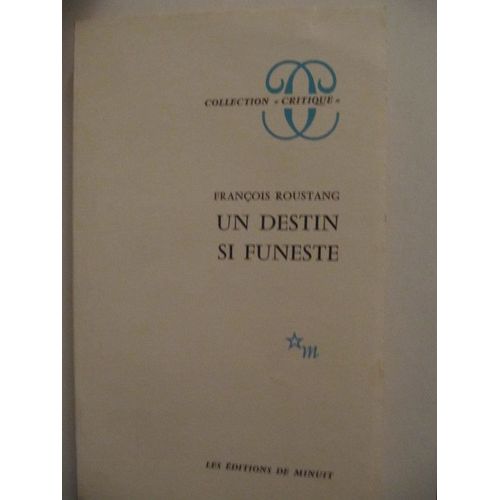 Un Destin Si Funeste   de Roustang Franois  Format Broch 
