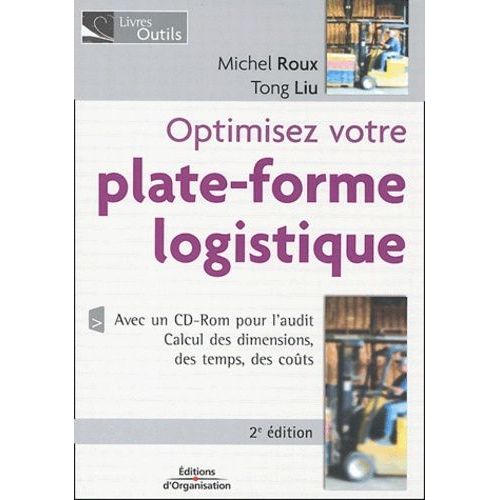 Optimisez Votre Plate-Forme Logistique (1 Cd-Rom)    Format Broch 