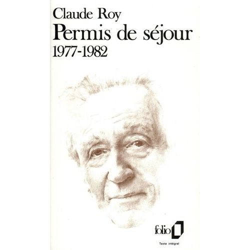 Livres De Bord / Claude Roy - Tome 1 - Permis De Sjour - 1977-1982    Format Poche 