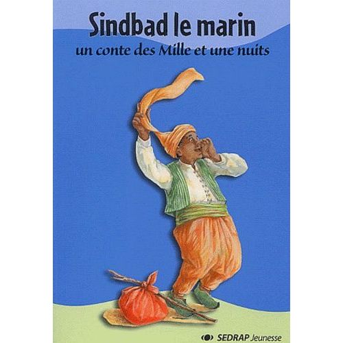 Sindbad Le Marin Un Conte Des Mille Et Une Nuits Rakuten Sindbad Le Marin Un Conte Des Mille Et Une Nuits Rakuten