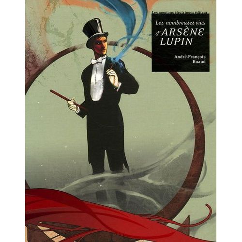 Les Nombreuses Vies D'arsne Lupin   de Ruaud Andr-Franois  Format Beau livre 