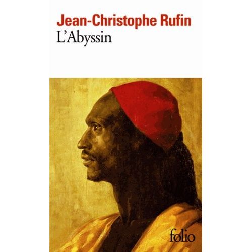L'abyssin - Relation Des Extraordinaires Voyages De Jean-Baptiste Poncet, Ambassadeur Du Ngus Auprs De Sa Majest Louis Xiv    Format Poche 