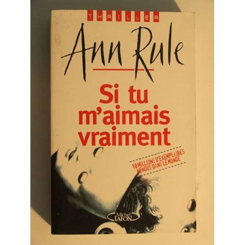Si Tu M'aimais Vraiment   de ann rule 