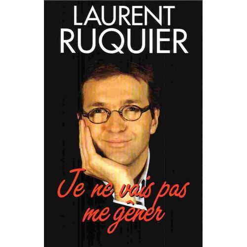 Je Ne Vais Pas Me Gener   de laurent ruquier  Format Poche 