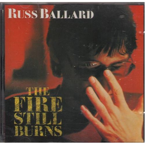 The Fire Still Burns - Russ Ballard