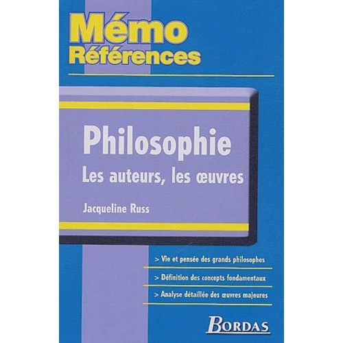 Philosophie - Les Auteurs, Les Oeuvres    Format Broch 