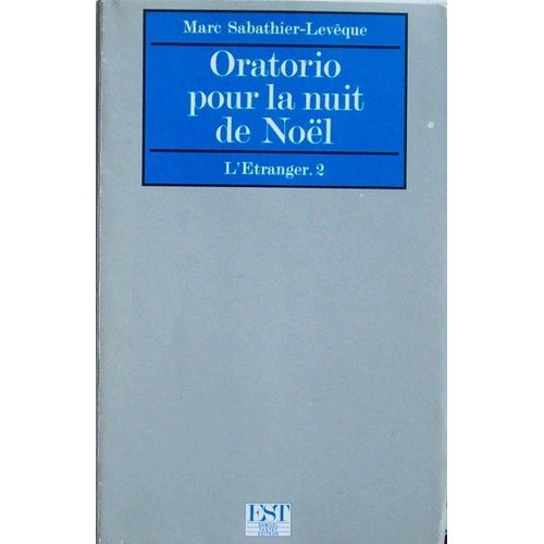 Oratorio Pour La Nuit De Nol   de SABATHIER LEVEQUE, marc  Format Beau livre 