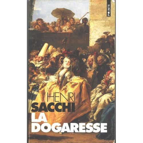 La Dogaresse   de henri sacchi  Format Poche 