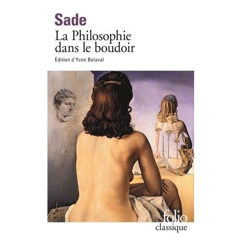 La Philosophie Dans Le Boudoir Ou Les Instituteurs Immoraux    Format Poche 