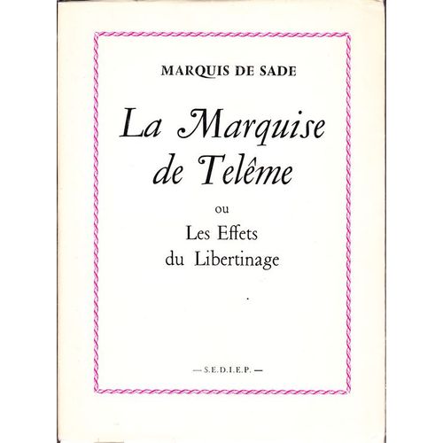 La Marquise De Teleme Ou Les Effets Du Libertinage    Format Non Precis 