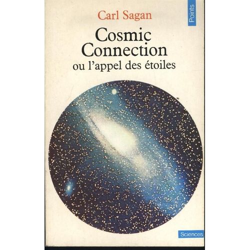Cosmic Connection Ou L'appel Des toiles   de Carl Sagan  Format Poche 