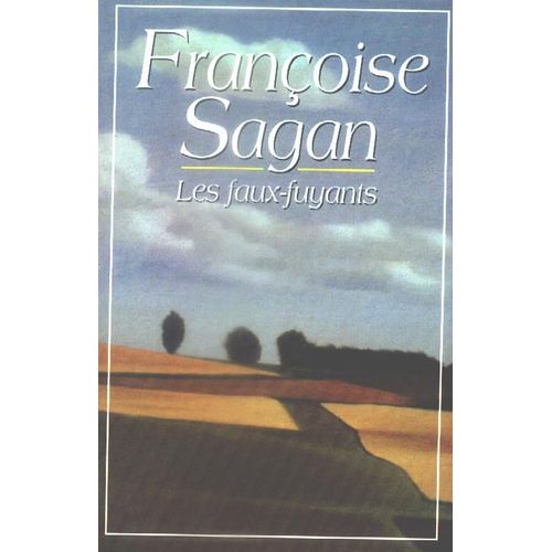 Les Faux Fuyants   de franoise sagan 