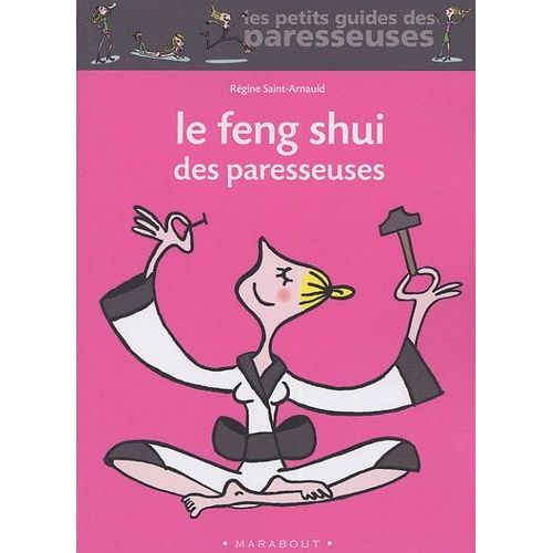 Le Feng Shui Des Paresseuses    Format Poche 