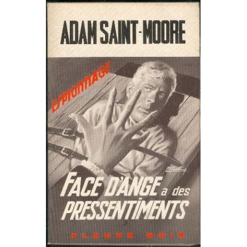 Face D'ange A Des Pressentiments   de Saint-Moore, Adam  Format Poche 